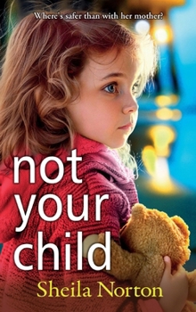 Hardcover Not Your Child Book