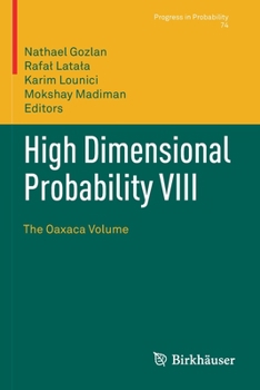 Paperback High Dimensional Probability VIII: The Oaxaca Volume Book
