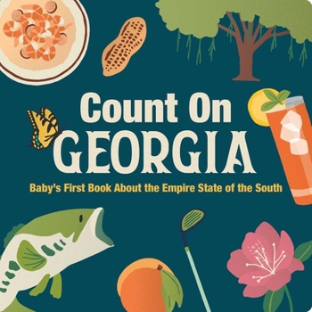 Board book Count on Georgia: Baby's First Book about the Empire State of the South Book