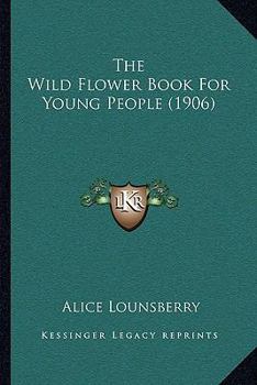 The Wild Flower Book for Young People
