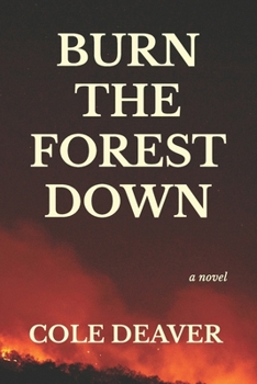 Paperback Burn the Forest Down Book