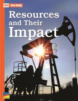 Paperback Resources and Their Impact [Texts for CLose Reading Grade 4 Unit 9] Book