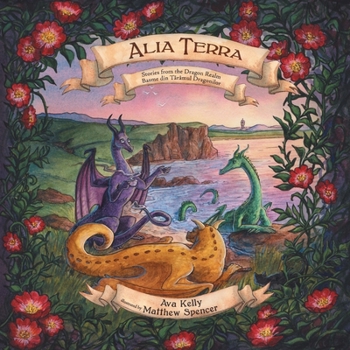 Paperback Alia Terra: Stories from the Dragon Realm Book