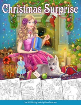 Paperback Christmas Surprise Coloring Book. Grayscale & Line art: Coloring Book for Adults Book