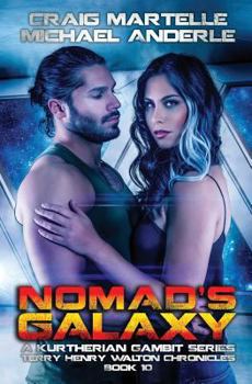 Nomad's Galaxy: A Kurtherian Gambit Series - Book #10 of the Terry Henry Walton Chronicles
