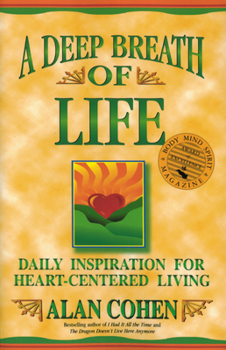 Paperback A Deep Breath of Life: Daily Inspiration for Heart-Centered Living Book