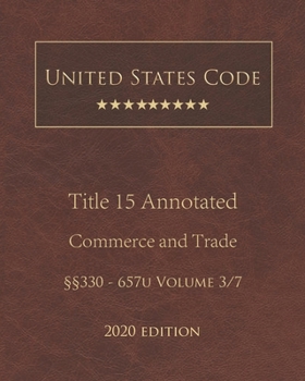Paperback United States Code Annotated Title 15 Commerce and Trade 2020 Edition ??330 - 657u Volume 3/7 Book