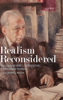Hardcover Realism Reconsidered: The Legacy of Hans Morgenthau in International Relations Book