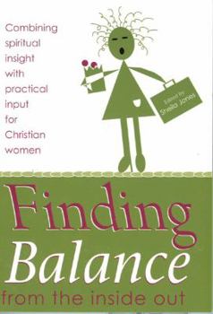 Paperback Finding Balance: From the Inside Out Book