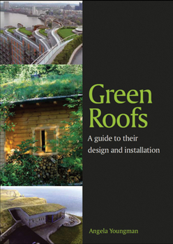 Paperback Green Roofs: A Guide to Their Design and Installation Book