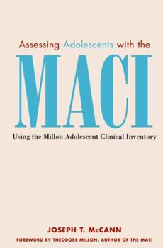 Hardcover Assessing Adolescents with the Maci: Using the Millon Adolescent Clinical Invetory Book