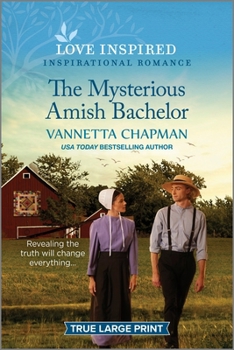 Paperback The Mysterious Amish Bachelor: An Uplifting Inspirational Romance [Large Print] Book