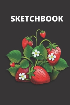 funny strawberry sketchbook: Lined sketchbook ,Journal Diary, Composition  Berry - Important Notes!: Cute Funny Strawberry Small Lined sketchbook for Girls, Women, Children ~ 120 Pages 6" x 9"