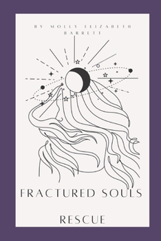 Paperback Fractured souls: Rescue Book