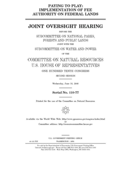 Paperback Paying to play: implementation of fee authority on federal lands Book