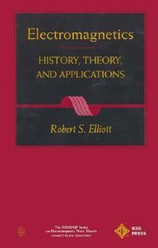 Hardcover Electromagnetics: History, Theory, and Applications Book