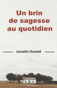 Paperback Un brin de sagesse au quotidien [French] Book