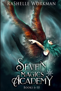 Seven Magics Academy Books 6-10: Vampire Lies, Vampire Secrets, Vampires & Gargoyles, Vampires & Dragons, and Vampire Magics - Book  of the Seven Magics Academy