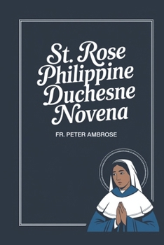 Paperback St. Rose Philippine Duchesne Novena Book