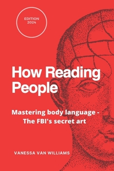 Paperback How Reading People: Mastering body language - the FBI's secret art Book