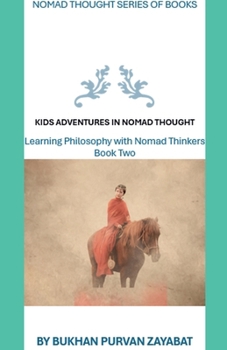 Kids Adventures in Nomad Thought, Book Two (Nomad Thought Books)