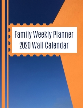 Paperback Family Weekly Planner 2020 Wall Calendar: Calanders And Planners, Planner Calendar 2020, Weekly Planner Monthly Schedule Organizer, Calendar Planner, Book