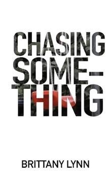 Paperback Chasing Something Book