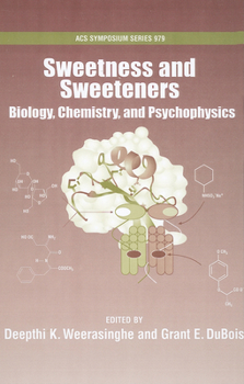 Hardcover Sweetness and Sweeteners: Biology, Chemistry and Psychophysics Book