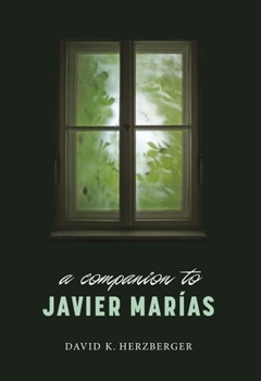 Hardcover A Companion to Javier Marías Book