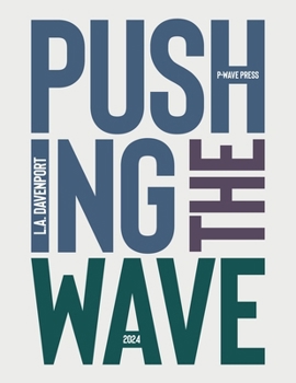 Paperback Pushing the Wave 2024 Book