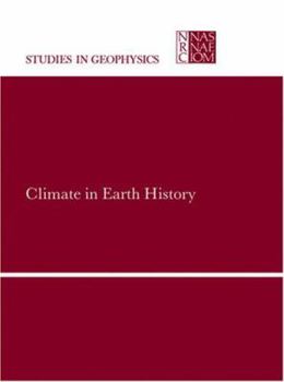 Climate in Earth History (Studies in Geophysics)