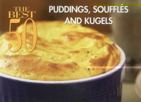 Paperback The Best 50 Puddings Souffles and Kugels Book