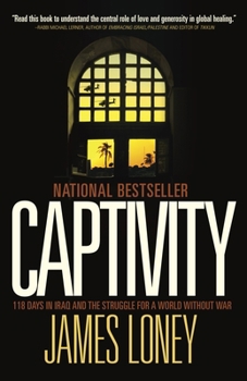 Paperback Captivity: 118 Days in Iraq and the Struggle for a World Without War Book