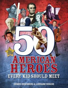 Paperback 50 American Heroes Every Kid Should Meet, 3rd Edition Book