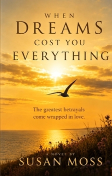 Paperback When Dreams Cost You Everything Book