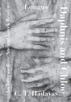Paperback Longus, Daphnis and Chloe: An Intermediate Ancient Greek Reader Book