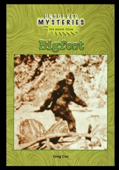 Bigfoot (Unsolved Mysteries: the Secret Files)