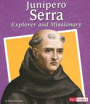 Paperback Junipero Serra: Explorer and Missionary Book