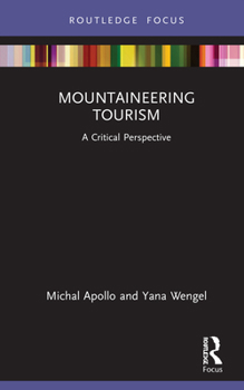 Hardcover Mountaineering Tourism: A Critical Perspective Book