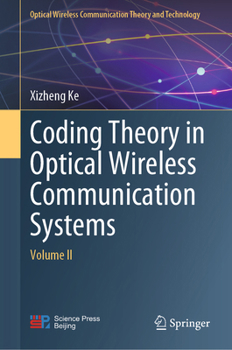 Hardcover Coding Theory in Optical Wireless Communication Systems: Volume II Book