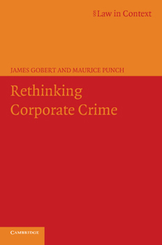 Paperback Rethinking Corporate Crime Book