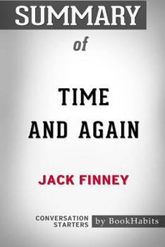 Summary of Time and Again by Jack Finney: Conversation Starters