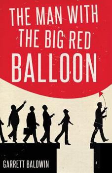 Paperback The Man with the Big Red Balloon Book