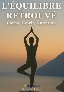 L'équilibre retrouvé (French Edition)