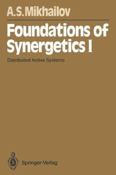 Paperback Foundations of Synergetics I: Distributed Active Systems Book