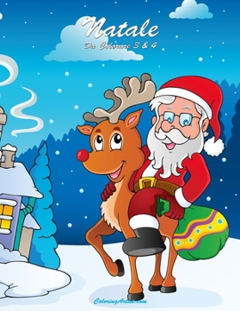 Paperback Natale Da Colorare 3 & 4 [Italian] Book