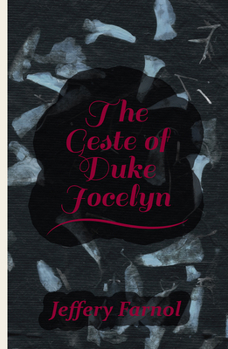 Paperback The Geste of Duke Jocelyn Book