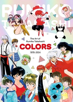 Hardcover Art of Rumiko Takahashi: Colors 1978-2024 Book