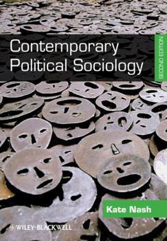 Paperback Contemporary Political Sociology: Globalization, Politics and Power Book