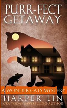 Purr-Fect Getaway - Book #5 of the A Wonder Cats Mystery